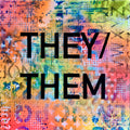 PRINT - THEY/ THEM